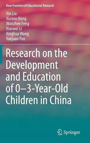 Research on the Development and Education of 0-3-Year-Old Children in China cover