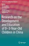 Research on the Development and Education of 0-3-Year-Old Children in China cover