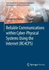 Reliable Communications within Cyber-Physical Systems Using the Internet (RC4CPS) cover