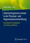 Arbeitsintegriertes Lernen in Der Personal- Und Organisationsentwicklung cover