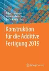 Konstruktion für die Additive Fertigung 2019 cover