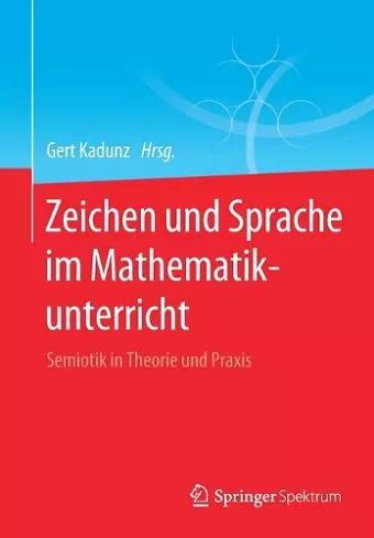 Zeichen Und Sprache Im Mathematikunterricht cover