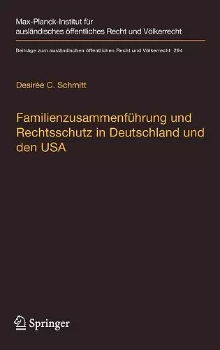 Familienzusammenführung Und Rechtsschutz in Deutschland Und Den USA cover