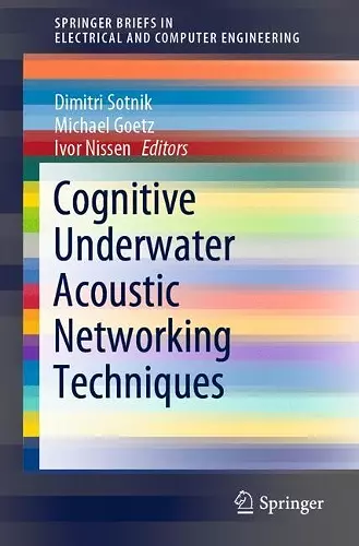 Cognitive Underwater Acoustic Networking Techniques cover