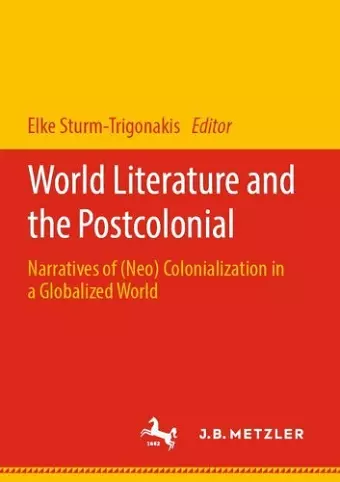 World Literature and the Postcolonial cover