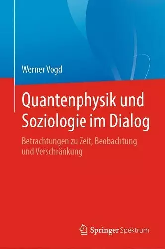 Quantenphysik Und Soziologie Im Dialog cover