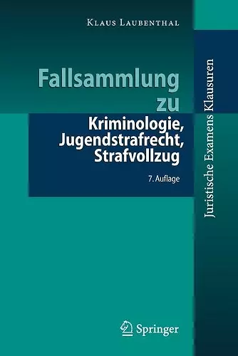 Fallsammlung Zu Kriminologie, Jugendstrafrecht, Strafvollzug cover