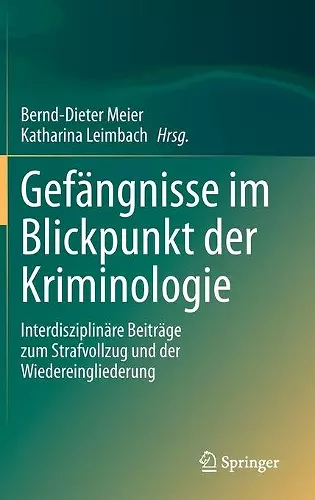 Gefängnisse im Blickpunkt der Kriminologie cover