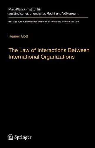 The Law of Interactions Between International Organizations cover