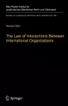 The Law of Interactions Between International Organizations cover