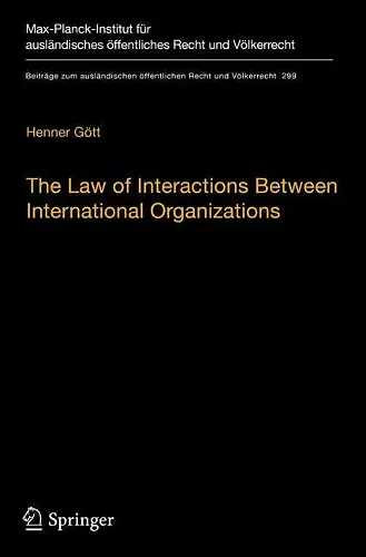 The Law of Interactions Between International Organizations cover