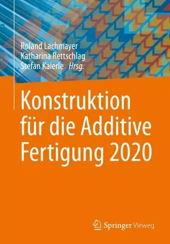 Konstruktion für die Additive Fertigung 2020 cover