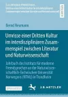 Umrisse einer Dritten Kultur im interdisziplinären Zusammenspiel zwischen Literatur und Naturwissenschaft cover