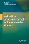 Vertragliche Umsetzungskontrolle Im Transnationalen Strafrecht cover