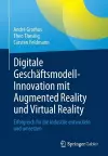 Digitale Geschäftsmodell-Innovation Mit Augmented Reality Und Virtual Reality cover