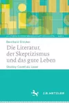 Die Literatur, der Skeptizismus und das gute Leben cover