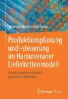 Produktionsplanung und -steuerung im Hannoveraner Lieferkettenmodell cover