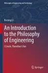 An Introduction to the Philosophy of Engineering cover