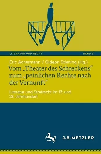 Vom „Theater des Schreckens“ zum „peinlichen Rechte nach der Vernunft“ cover