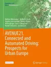 AVENUE21. Connected and Automated Driving: Prospects for Urban Europe cover