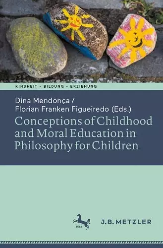 Conceptions of Childhood and Moral Education in Philosophy for Children cover