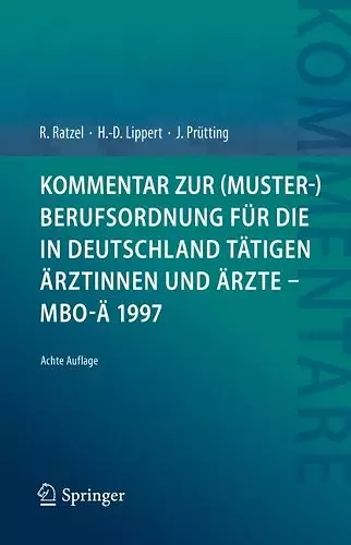 Kommentar zur (Muster-)Berufsordnung für die in Deutschland tätigen Ärztinnen und Ärzte – MBO-Ä 1997 cover