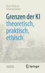 Grenzen der KI – theoretisch, praktisch, ethisch cover