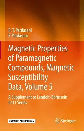 Magnetic Properties of Paramagnetic Compounds, Magnetic Susceptibility Data, Volume 5 cover