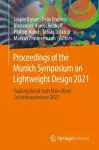 Proceedings of the Munich Symposium on Lightweight Design 2021 cover