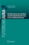 Die Elemente der Straftat und ihre Konkretisierung in der Fallbearbeitung cover