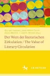 Der Wert der literarischen Zirkulation / The Value of Literary Circulation cover