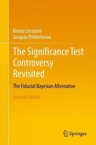 The Significance Test Controversy Revisited cover