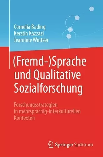 (Fremd-)Sprache und Qualitative Sozialforschung cover