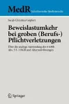Beweislastumkehr bei groben (Berufs-)Pflichtverletzungen cover