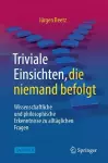 Triviale Einsichten, die niemand befolgt cover