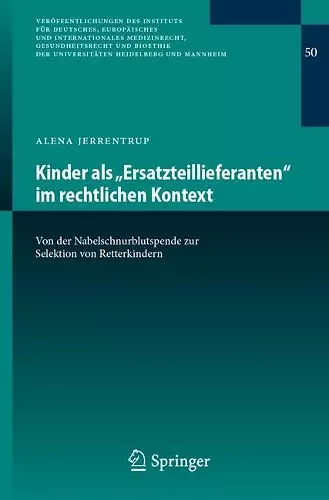Kinder als „Ersatzteillieferanten“ im rechtlichen Kontext cover