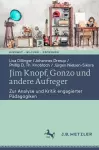 Jim Knopf, Gonzo und andere Aufreger cover