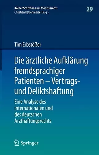 Die ärztliche Aufklärung fremdsprachiger Patienten – Vertrags- und Deliktshaftung cover