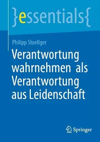 Verantwortung wahrnehmen  als Verantwortung aus Leidenschaft cover