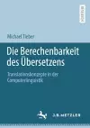 Die Berechenbarkeit des Übersetzens cover