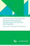 Zwischenmenschliche Beziehungen im Zeitalter des Digitalen cover