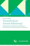 Tierwohl durch Genom-Editierung? cover