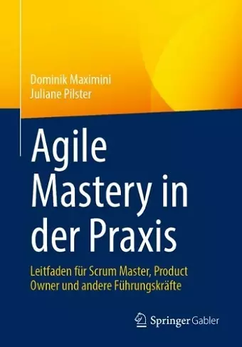 Agile Mastery in der Praxis cover