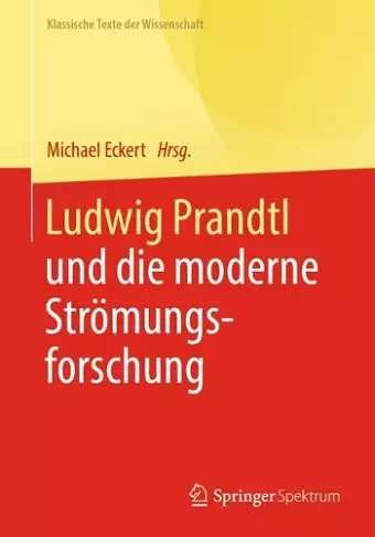Ludwig Prandtl und die moderne Strömungsforschung cover