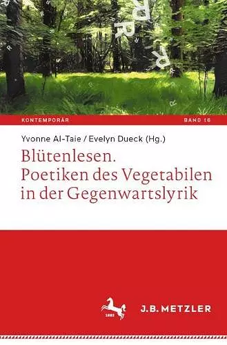 Blütenlesen. Poetiken des Vegetabilen in der Gegenwartslyrik cover