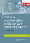 Prozesse in Industriebetrieben mittels Low-Code-Software digitalisieren cover