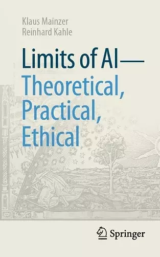 Limits of AI - theoretical, practical, ethical cover