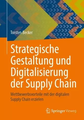 Strategische Gestaltung und Digitalisierung der Supply Chain cover