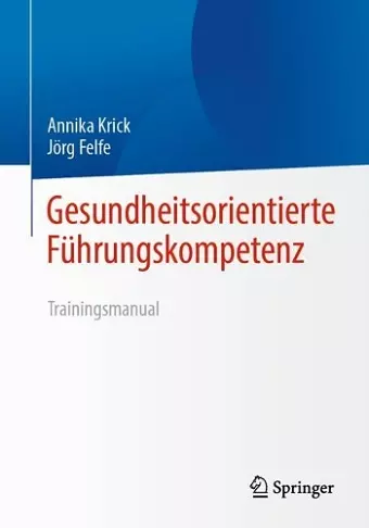 Gesundheitsorientierte Führungskompetenz cover
