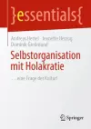 Selbstorganisation mit Holakratie cover